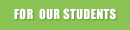 For Our Students